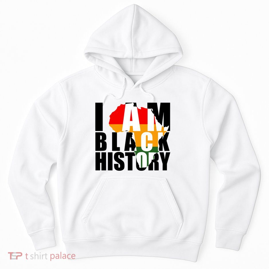 I Am Black History Month Pride Hoodie
