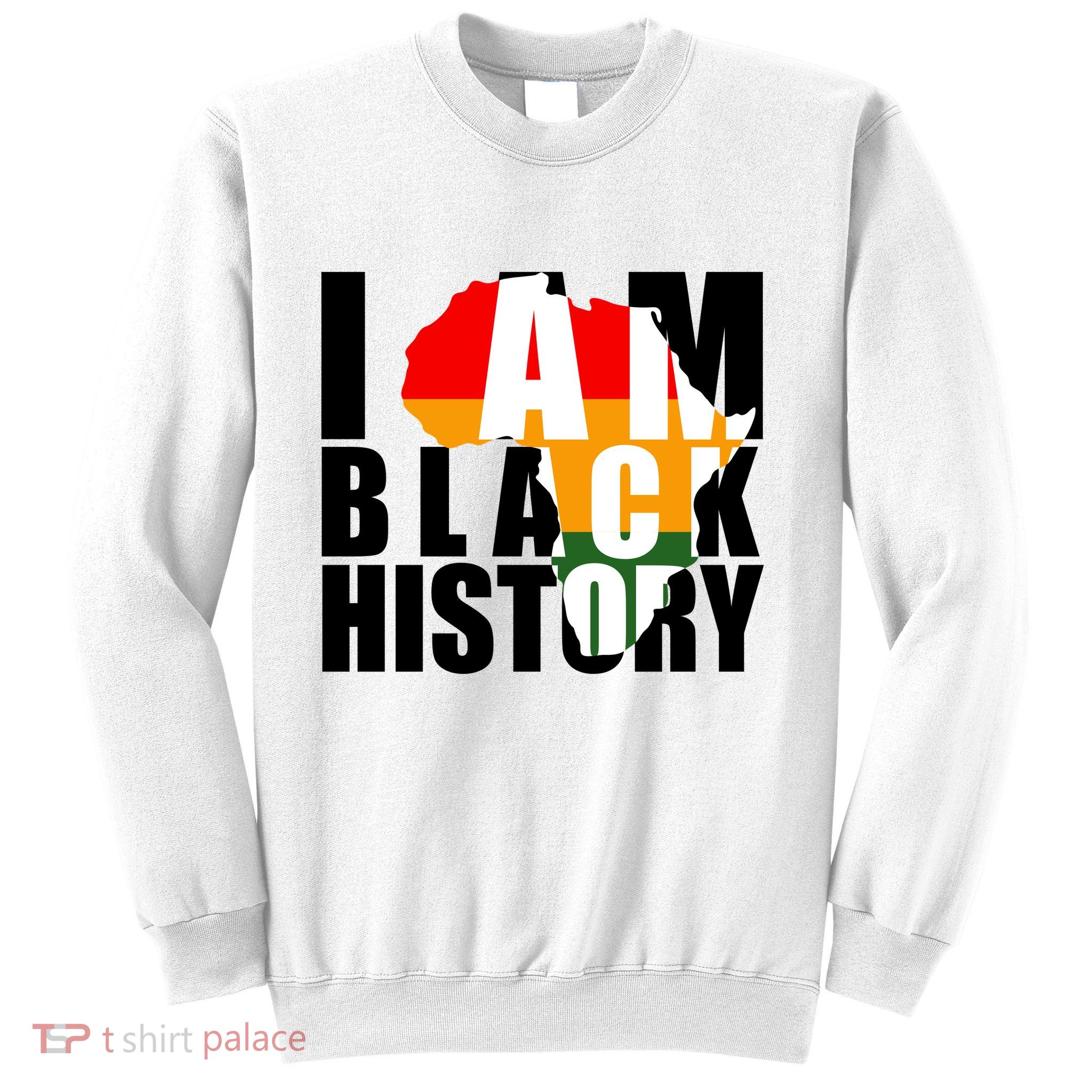 I Am Black History Month Pride Sweatshirt