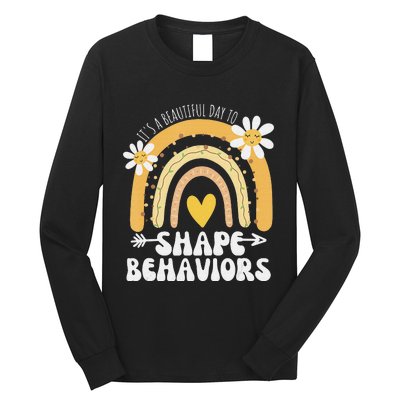 It's A Beautiful Day To Shape Behaviors Autism Awareness Long Sleeve Shirt