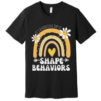 It's A Beautiful Day To Shape Behaviors Autism Awareness Premium T-Shirt