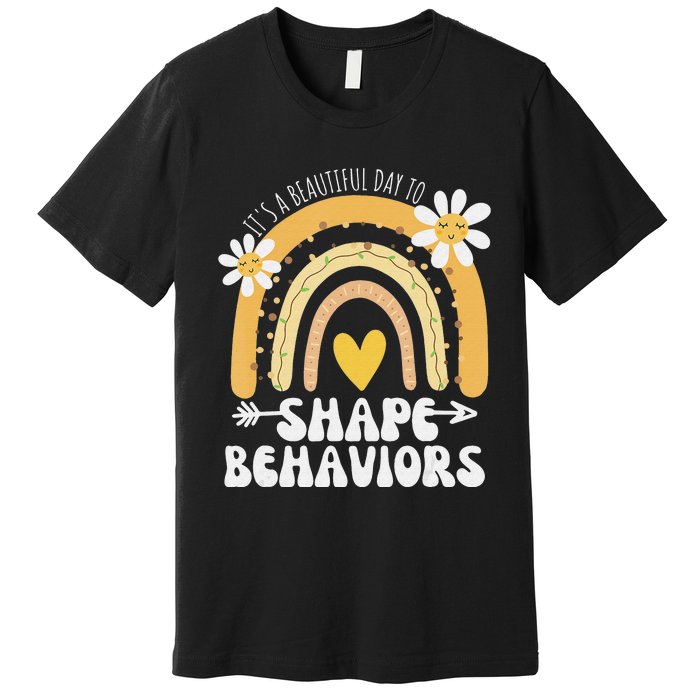 It's A Beautiful Day To Shape Behaviors Autism Awareness Premium T-Shirt