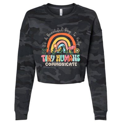 ItS A Beautiful Day To Help Tiny Humans Communicate Slp Cropped Pullover Crew