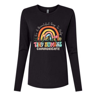 ItS A Beautiful Day To Help Tiny Humans Communicate Slp Womens Cotton Relaxed Long Sleeve T-Shirt