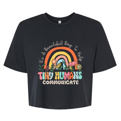 ItS A Beautiful Day To Help Tiny Humans Communicate Slp Bella+Canvas Jersey Crop Tee