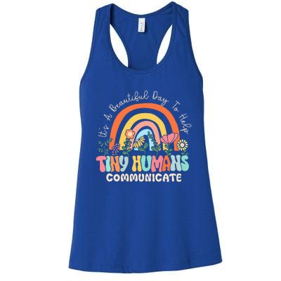 ItS A Beautiful Day To Help Tiny Humans Communicate Slp Women's Racerback Tank