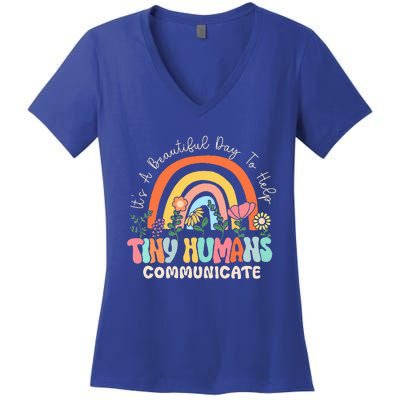 ItS A Beautiful Day To Help Tiny Humans Communicate Slp Women's V-Neck T-Shirt