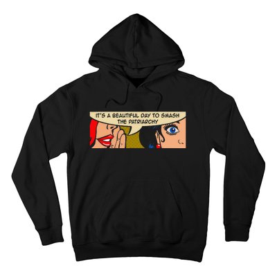 Its A Beautiful Day To Smash The Patriarchy Funny Feminism Hoodie