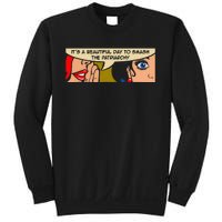 Its A Beautiful Day To Smash The Patriarchy Funny Feminism Sweatshirt