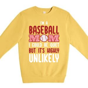 IM A Baseball Mom Player Funny Baseball Mama Mothers Day Gift Premium Crewneck Sweatshirt