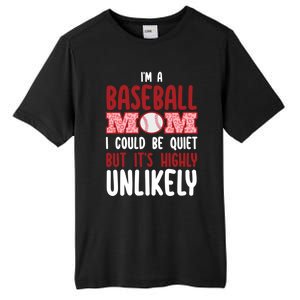 IM A Baseball Mom Player Funny Baseball Mama Mothers Day Gift Tall Fusion ChromaSoft Performance T-Shirt