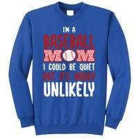 IM A Baseball Mom Player Funny Baseball Mama Mothers Day Gift Sweatshirt