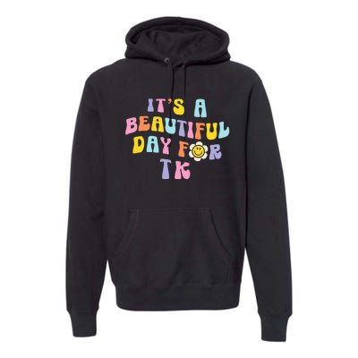 It’s a Beautiful Day for TK Learning Retro Teacher Students Premium Hoodie