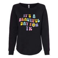 It’s a Beautiful Day for TK Learning Retro Teacher Students Womens California Wash Sweatshirt