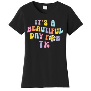 It’s a Beautiful Day for TK Learning Retro Teacher Students Women's T-Shirt