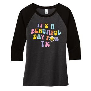 It’s a Beautiful Day for TK Learning Retro Teacher Students Women's Tri-Blend 3/4-Sleeve Raglan Shirt