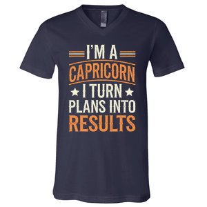 IM A Capricorn I Turn Plans Into Results V-Neck T-Shirt