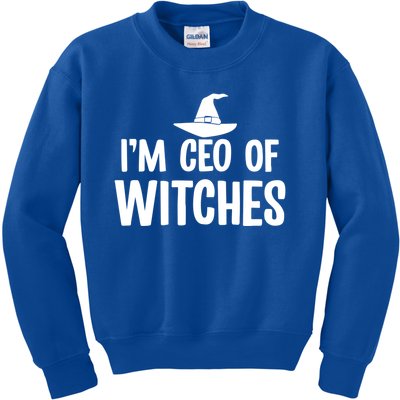 I Am Ceo Of Witches Cute Gift Kids Sweatshirt