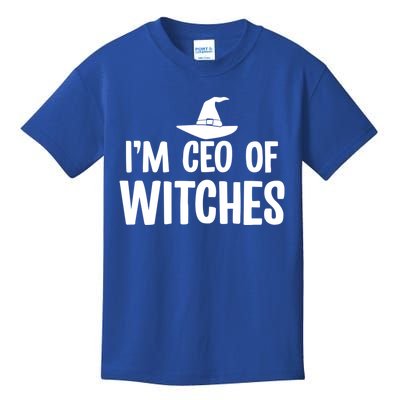 I Am Ceo Of Witches Cute Gift Kids T-Shirt