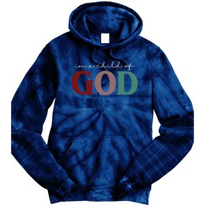 I'm A Child Of God Tie Dye Hoodie