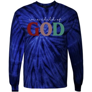 I'm A Child Of God Tie-Dye Long Sleeve Shirt