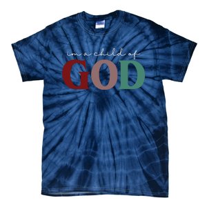 I'm A Child Of God Tie-Dye T-Shirt