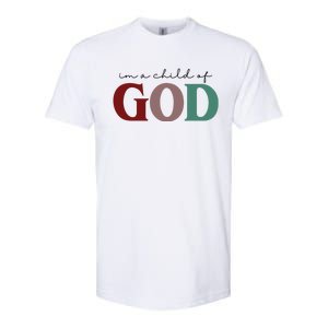 I'm A Child Of God Softstyle CVC T-Shirt