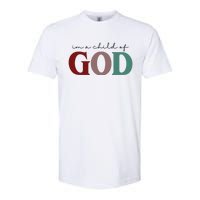 I'm A Child Of God Softstyle CVC T-Shirt