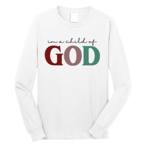 I'm A Child Of God Long Sleeve Shirt