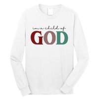 I'm A Child Of God Long Sleeve Shirt