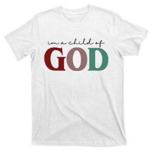 I'm A Child Of God T-Shirt