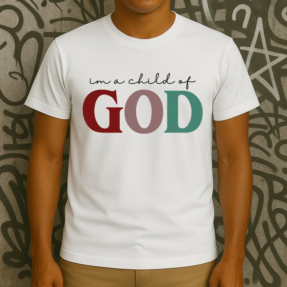 I'm A Child Of God T-Shirt