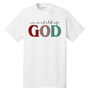 I'm A Child Of God Tall T-Shirt