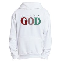 I'm A Child Of God Urban Pullover Hoodie