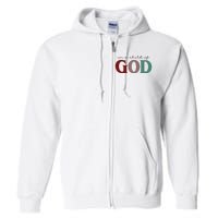 I'm A Child Of God Full Zip Hoodie