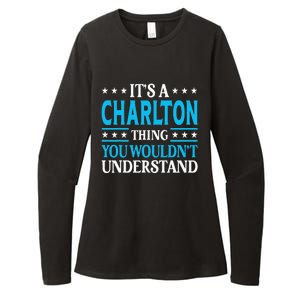 ItS A Charlton Thing Surname Family Last Name Charlton Womens CVC Long Sleeve Shirt