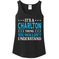 ItS A Charlton Thing Surname Family Last Name Charlton Ladies Essential Tank