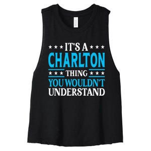 ItS A Charlton Thing Surname Family Last Name Charlton Women's Racerback Cropped Tank