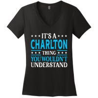 ItS A Charlton Thing Surname Family Last Name Charlton Women's V-Neck T-Shirt