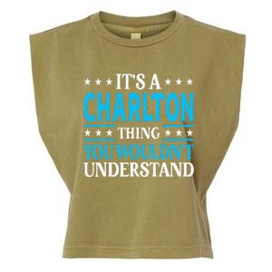 ItS A Charlton Thing Surname Family Last Name Charlton Garment-Dyed Women's Muscle Tee