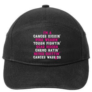 Im A Cancer Kickin Wearin Tough Fightin 7-Panel Snapback Hat