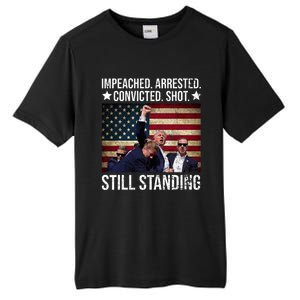 Impeached Arrested Convicted Shot Still Standing Tall Fusion ChromaSoft Performance T-Shirt