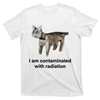 I Am Contaminated With Radiation Funny Ironic Cat Meme T-Shirt