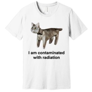 I Am Contaminated With Radiation Funny Ironic Cat Meme Premium T-Shirt