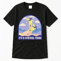 It's A Cowgirl Thing Cute Tall T-Shirt