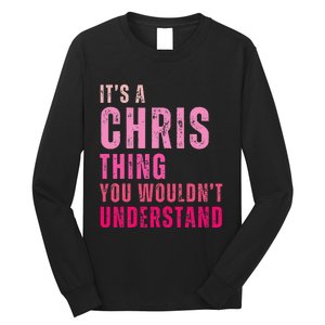 ItS A Chris Thing You WouldnT Understand Chris Long Sleeve Shirt