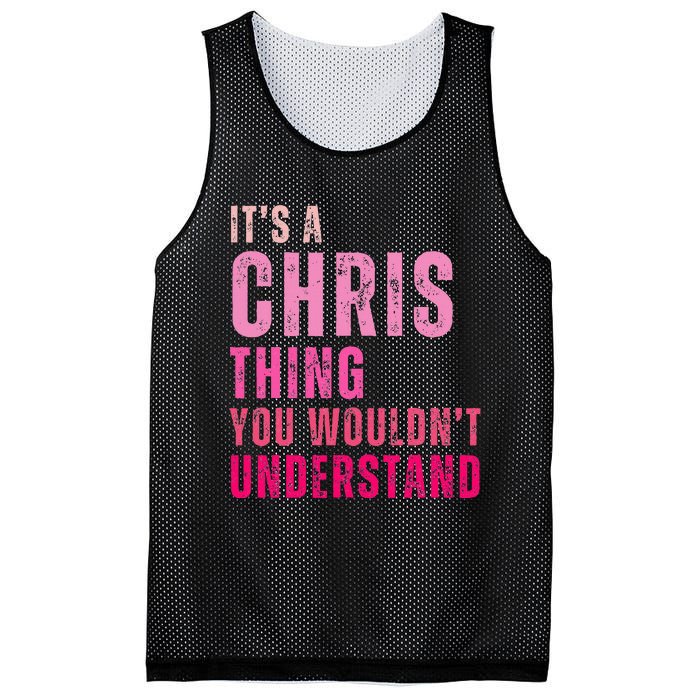 ItS A Chris Thing You WouldnT Understand Chris Mesh Reversible Basketball Jersey Tank