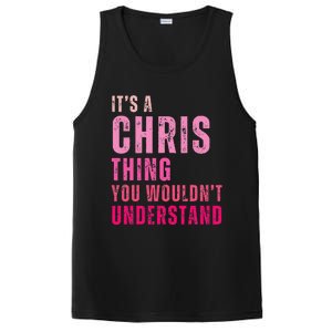 ItS A Chris Thing You WouldnT Understand Chris PosiCharge Competitor Tank