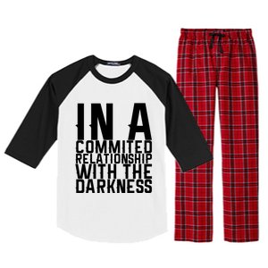 In A Commited Relationship With The Darkness Gift Raglan Sleeve Pajama Set