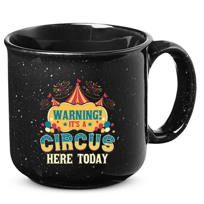 ItS A Circus Here Today Circus Birthday 15oz Campfire Ceramic Mug