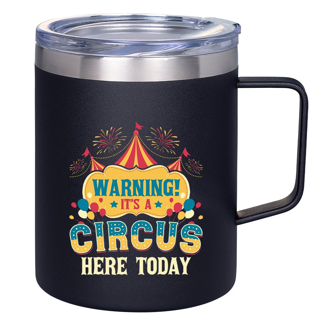 ItS A Circus Here Today Circus Birthday 12oz Stainless Steel Coffee Mug